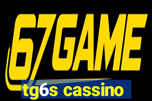 tg6s cassino